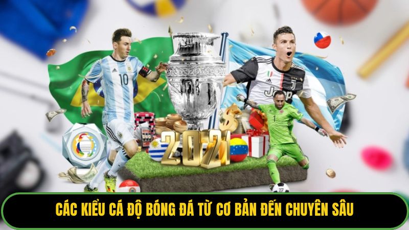 Các Kiểu Cá Độ Bóng Đá