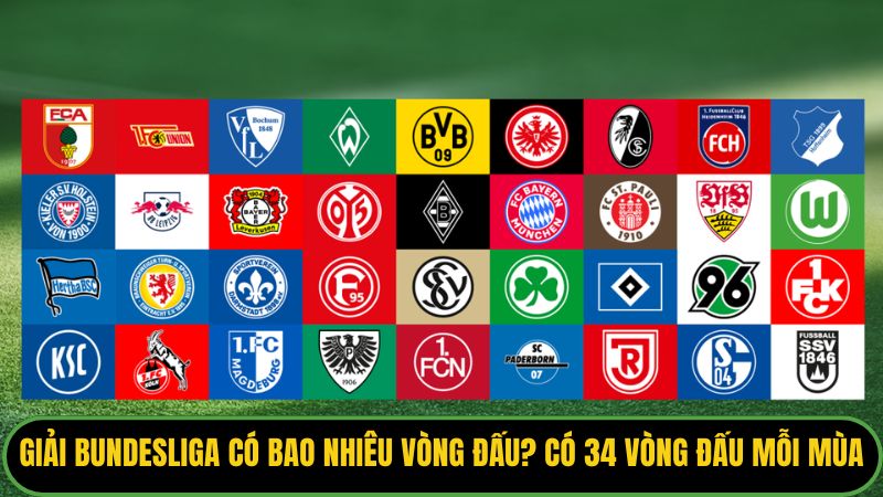 Giải Bundesliga có bao nhiêu vòng đấu? có tất cả 34 vòng đấu mỗi mùa.