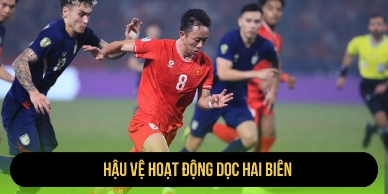 Hậu vệ hoạt động dọc hai biên