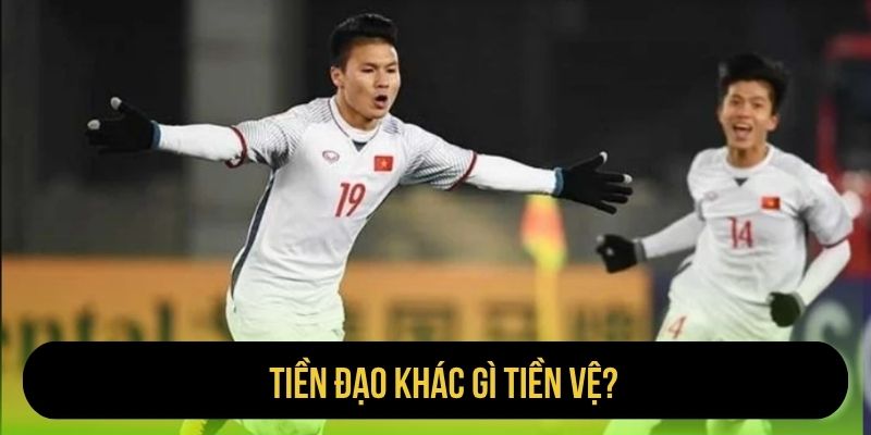 tiền đạo khác gì tiền vệ